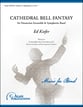 Cathedral Bell Fantasy Concert Band sheet music cover